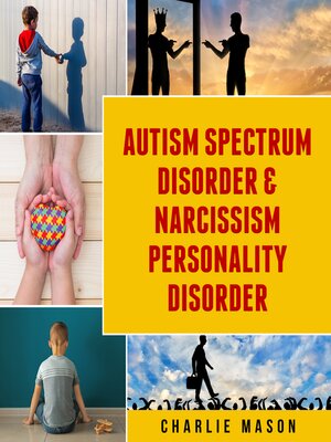 cover image of Autism Spectrum Disorder & Narcissism Personality Disorder